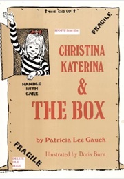 Christina Katerina & the Box (Patricia Lee Gauch)