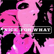 "Nice for What" Drake