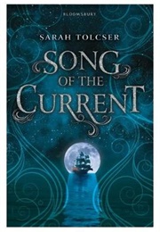 Song of the Current (Sarah Tolcser)