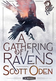 A Gathering of Ravens (Scott Oden)