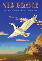 When Dreams Die (Julie Rollins)