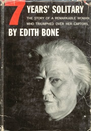 7 Years' Solitary (Edith Bone)