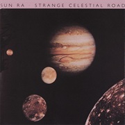 Sun Ra - Strange Celestial Road