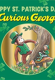 Happy St. Patrick&#39;s Day, Curious George (Curious George)
