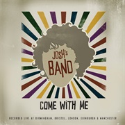 Come With Me (Live) - Josh's Band
