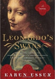 Leonardo&#39;s Swans (Karen Essex)