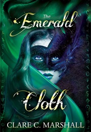 The Emerald Cloth (Clare C. Marshall)