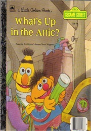 What's Up in the Attic? (Liza Alexander)