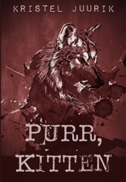 Purr, Kitten! (Kristel Juurik)