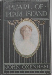 Pearl of Pearl Island (John Oxenham)