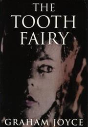 Joyce, Graham: The Tooth Fairy