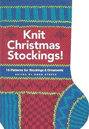 Knit Christmas Stockings! (Gwen Steege)
