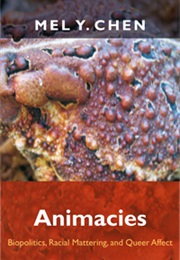 Animacies (Mel Y. Chen)