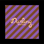 Real Estate: "Darling"