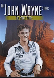 The John Wayne Story: The Early Years (1993)