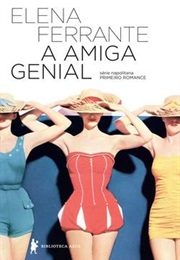 A Amiga Genial (Elena Ferrante)