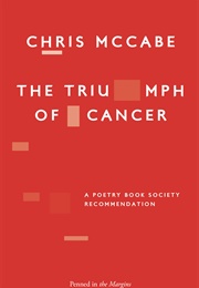 The Triumph of Cancer (Chris McCabe)