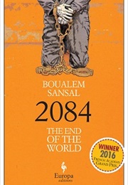 2084: The End of the World (Boualem Sansal)