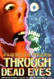 Through Dead Eyes (1999)