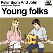 Peter Bjorn and John - Young Folks (Feat. Victoria Bergsman)