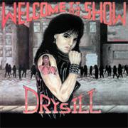 Drýsill - Welcome to the Show (1985)