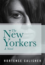 The New Yorkers (Hortense Calisher)