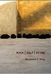 Rock/Salt/Stone (Rosamond S. King)