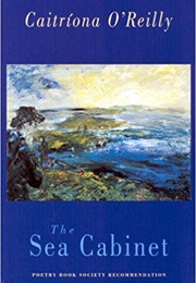 The Sea Cabinet (Caitríona O'Reilly)