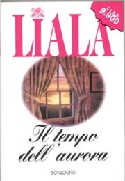 Il Tempo Dell'aurora (Liala)