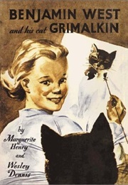 Benjamin West &amp; His Cat Grimalkin (Marguerite Henry/Wesley Dennis)