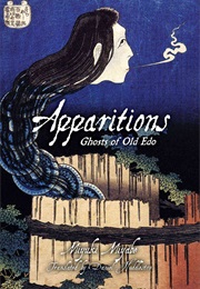 Apparitions: Ghosts of Old Edo (Miyuki Miyabe)