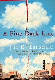 A Fine Dark Line (Joe R. Lansdale)