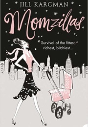 Momzillas (Jill Kargman)