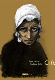 Gift (Peer Meter + Barbara Yelin)