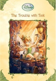 The Trouble With Tink (Kiki Thorpe)