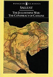 The Jugurthine War; Conspiracy of Catiline (Sallust)