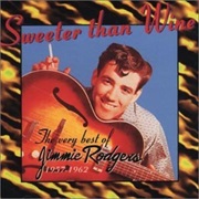 Kisses Sweeter Than Wine - Jimmie Rodgers