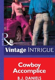 Cowboy Accomplice (B.J. Daniels)