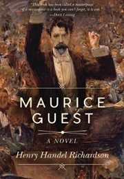 Maurice Guest (Henry Handel Richardson)