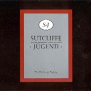 Sutcliffe Jügend - The Victim as Beauty