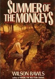 Summer of the Monkeys (Wilson Rawls)