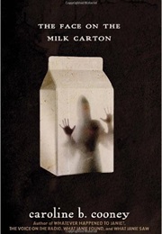 The Face on the Milk Carton (Caroline B. Clooney)