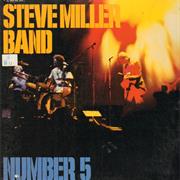 Number 5 - Steve Miller Band