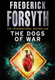 The Dogs of War (Frederick Forsyth)