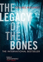 The Legacy of the Bones (Dolores Redondo)