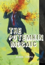 The Potemkin Mosaic (Mark Teppo)