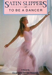 To Be a Dancer (Elizabeth Bernard)