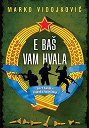 E Baš Vam Hvala (Marko Vidojković)