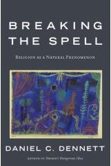 Breaking the Spell: Religion as a Natural Phenomenon