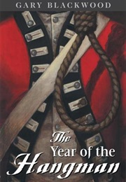 The Year of the Hangman (Gary Blackwood)